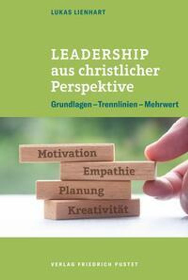 Leadership aus christlicher Perspektive - Lukas Lienhart (Buch)