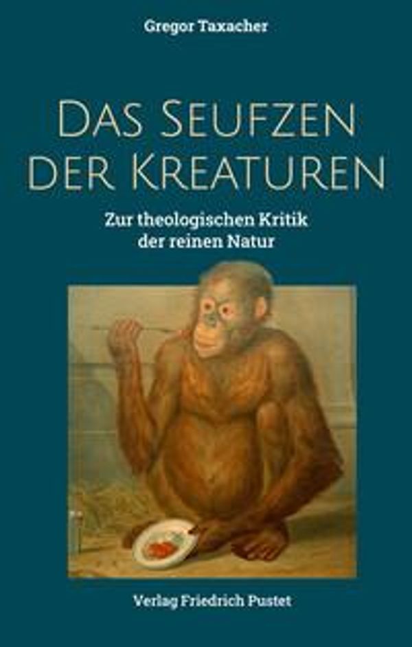 Das Seufzen der Kreaturen - Gregor Taxacher (Buch)