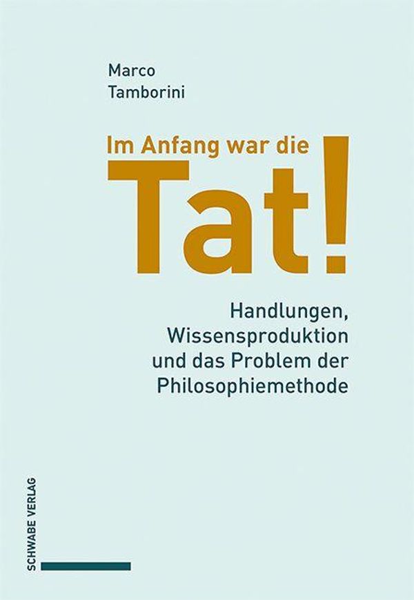 Im Anfang war die Tat! - Marco Tamborini (Buch)