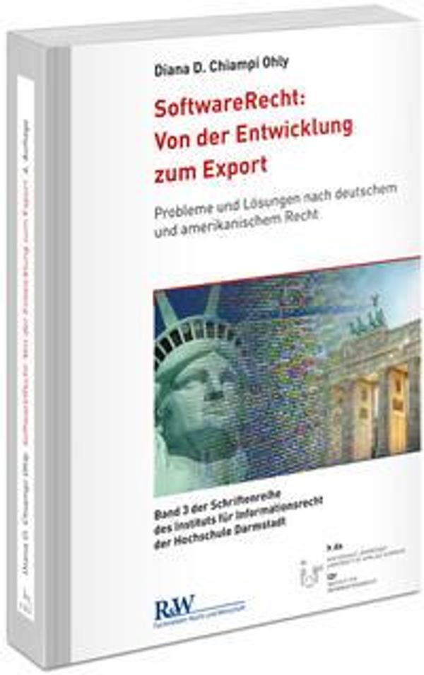 SoftwareRecht: Von der Entwicklung zum Export - Diana D. Chiampi Ohly