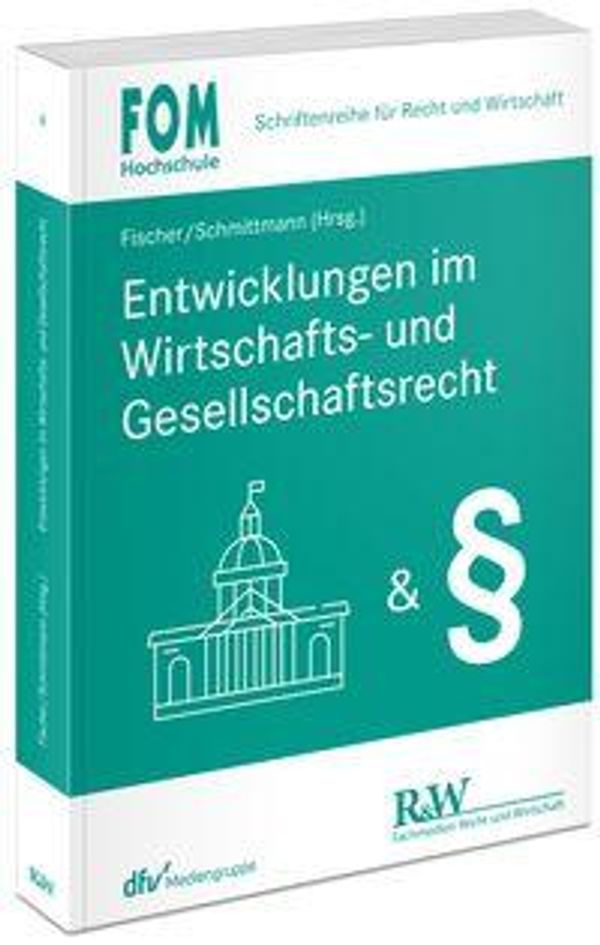 Entwicklungen im Wirtschafts- und Gesellschaftsrecht (Buch)