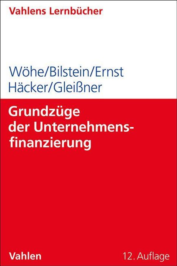 Grundzüge der Unternehmensfinanzierung - Günter Wöhe (Buch)