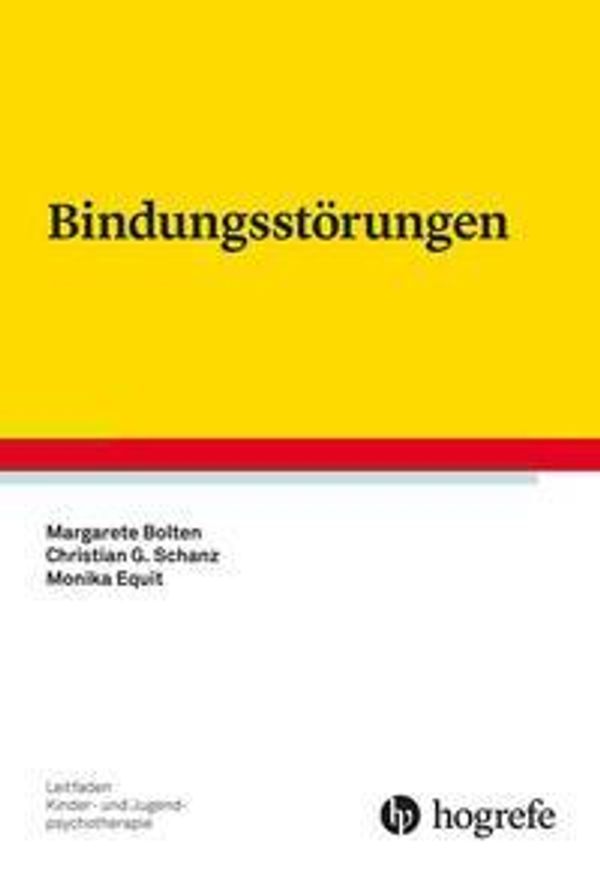 Bindungsstörungen - Margarete Bolten (Buch)