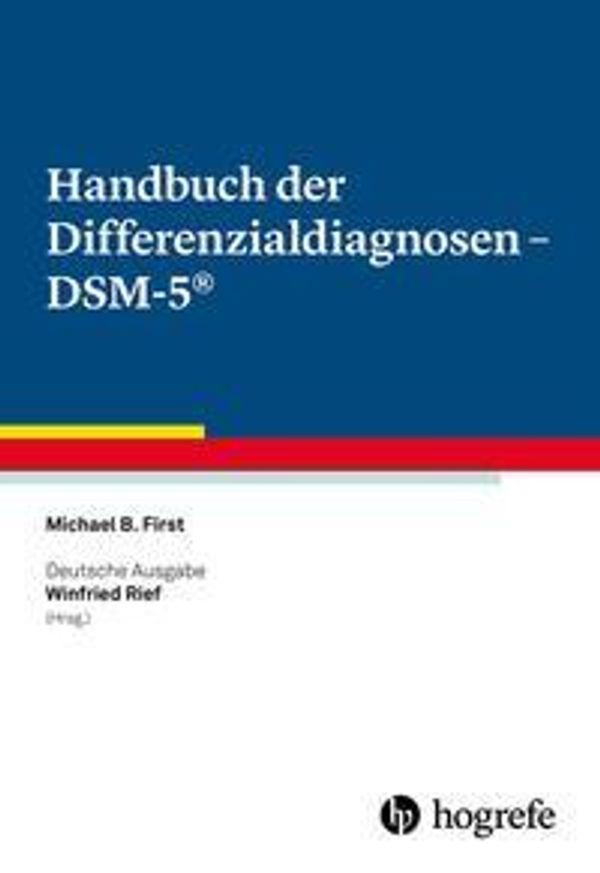 Handbuch der Differenzialdiagnosen - DSM-5 - Michael B. First (Buch)