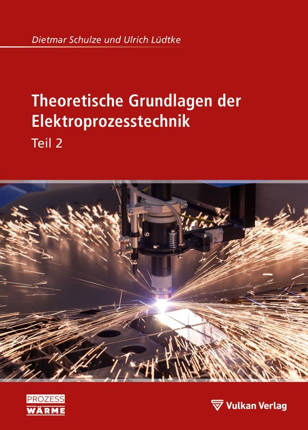 Theoretische Grundlagen der Elektroprozesstechnik Teil 2 (Buch)