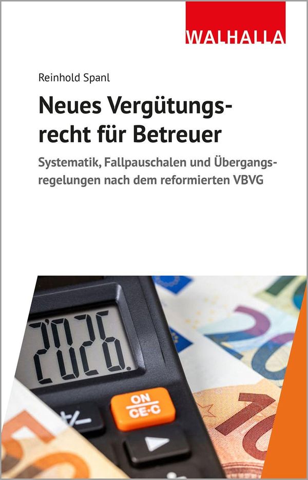 Neues Vergütungsrecht für Betreuer - Reinhold Spanl (Buch)