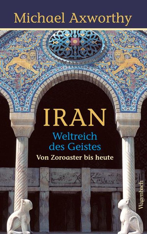 Iran - Michael Axworthy (Buch)