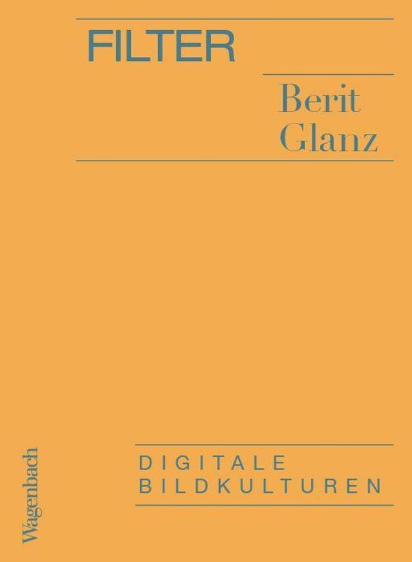 Filter - Berit Glanz (Buch)