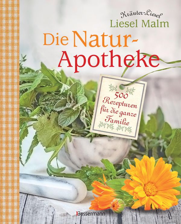 Die Natur-Apotheke - Liesel Malm (Buch)