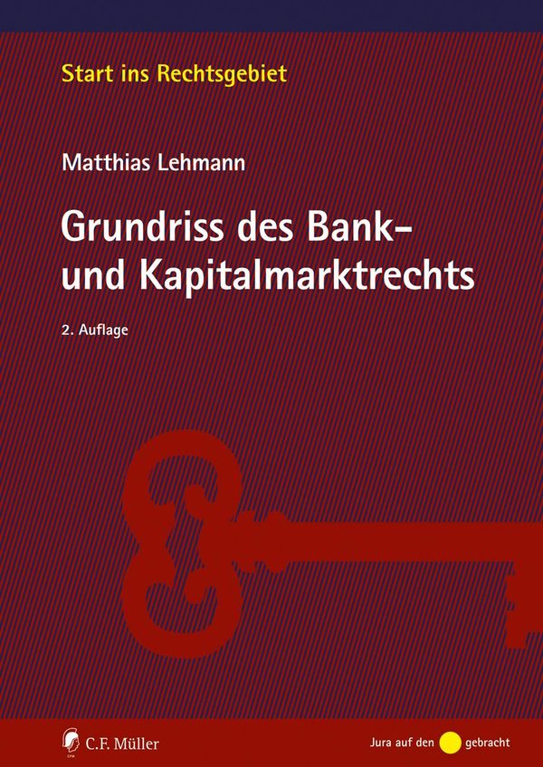 Grundriss des Bank- und Kapitalmarktrechts - Matthias Lehmann (Buch)