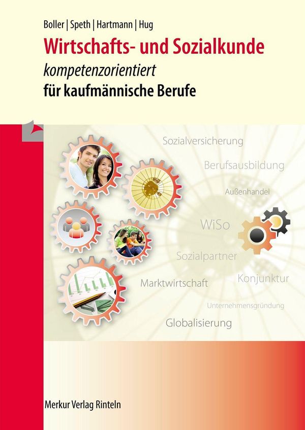 Wirtschafts- und Sozialkunde - kompetenzorientiert - Eberhard Boller