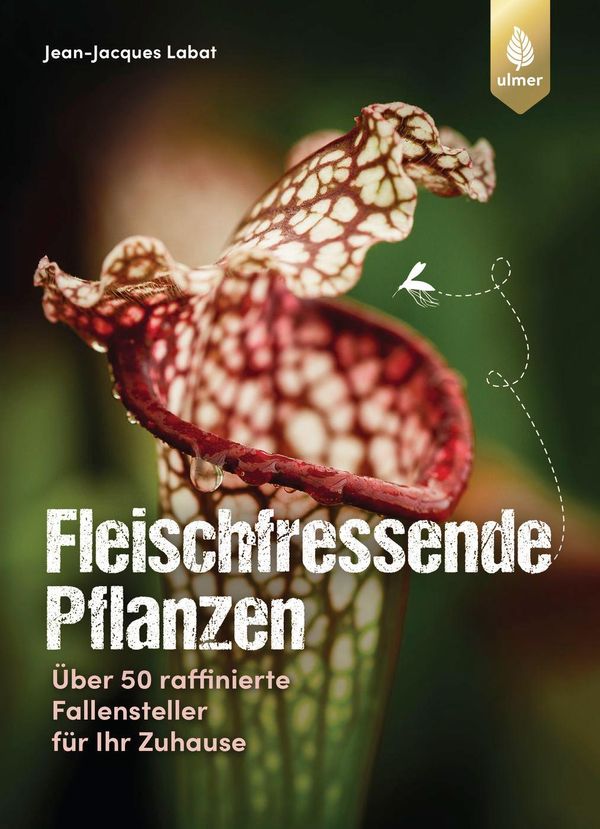 Fleischfressende Pflanzen - Jean-Jacques Labat (Buch)