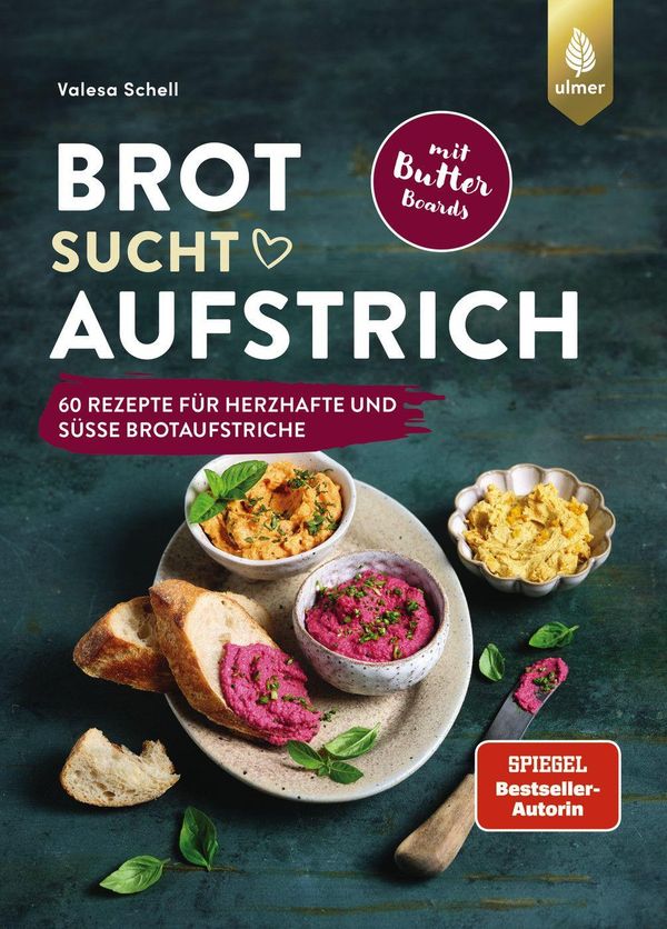 Brot sucht Aufstrich - Valesa Schell (Buch)
