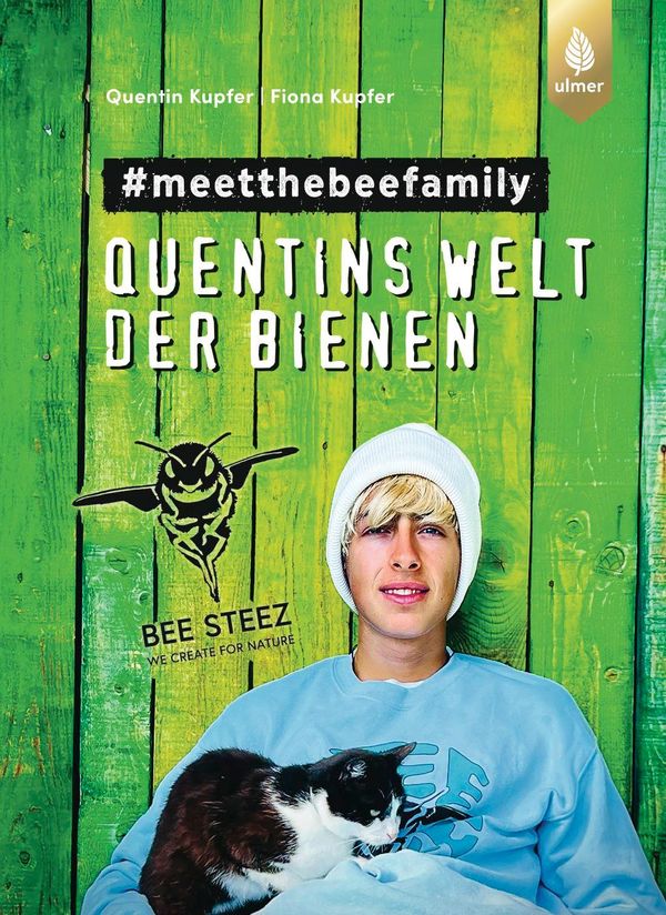 Quentins Welt der Bienen. #meetthebeefamily - Beesteez (Buch)