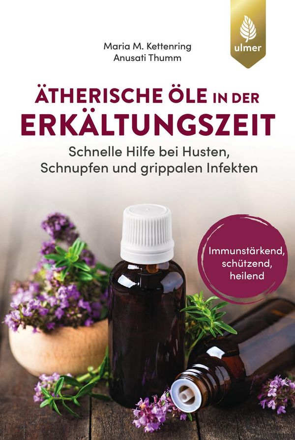 Ätherische Öle in der Erkältungszeit - Maria M. Kettenring (Buch)