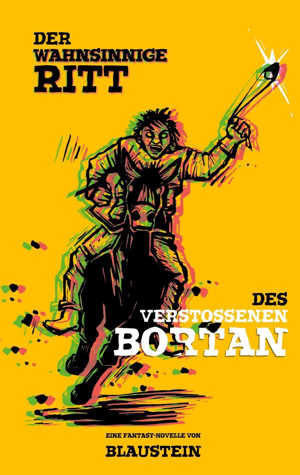 Der wahnsinnige Ritt des Verstoßenen Bortan - Autor Blaustein (Buch)