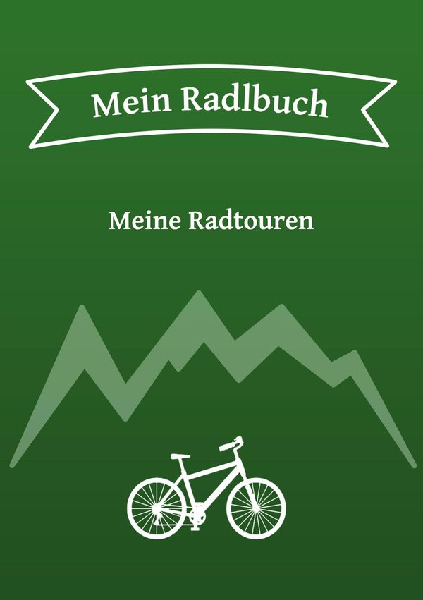 Mein Radlbuch - Philipp und Angela Münzer (Buch)
