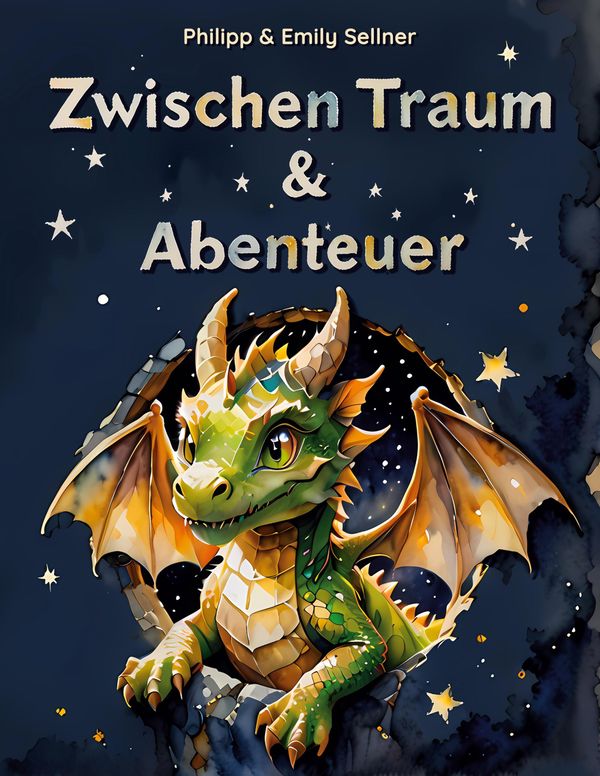 Zwischen Traum und Abenteuer - Philipp Sellner (Buch)