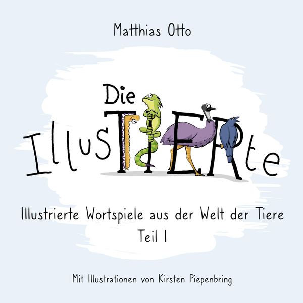 Die IllusTIERte - Matthias Otto (Buch)