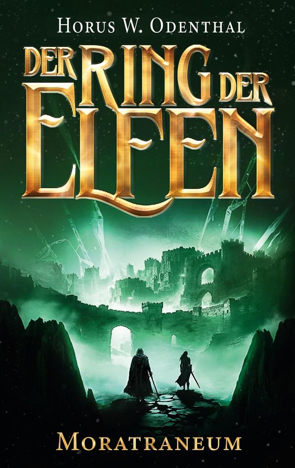 Der Ring der Elfen - Moratraneum - Horus W. Odenthal (Buch)