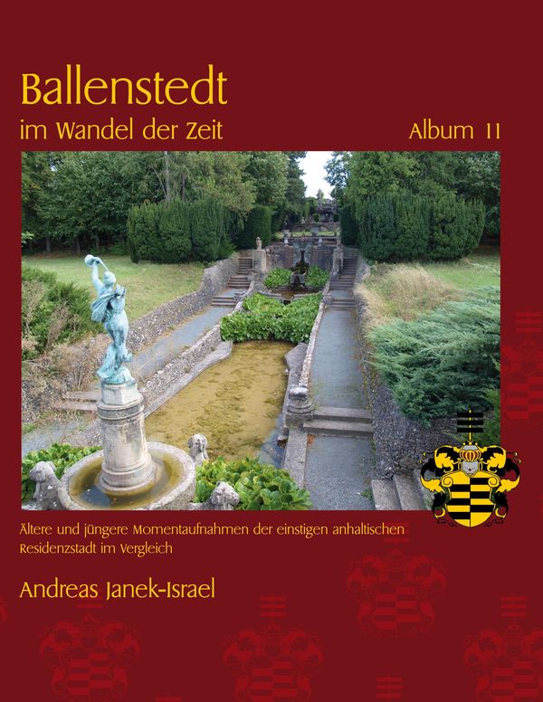 Ballenstedt im Wandel der Zeit Album 11 - Andreas Janek-Israel (Buch)