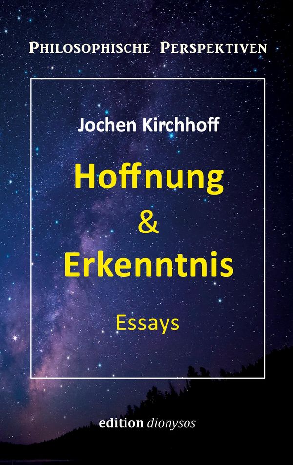 Hoffnung & Erkenntnis - Jochen Kirchhoff (Buch)