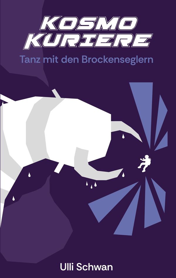 Tanz mit den Brockenseglern - Ulli Schwan (Buch)