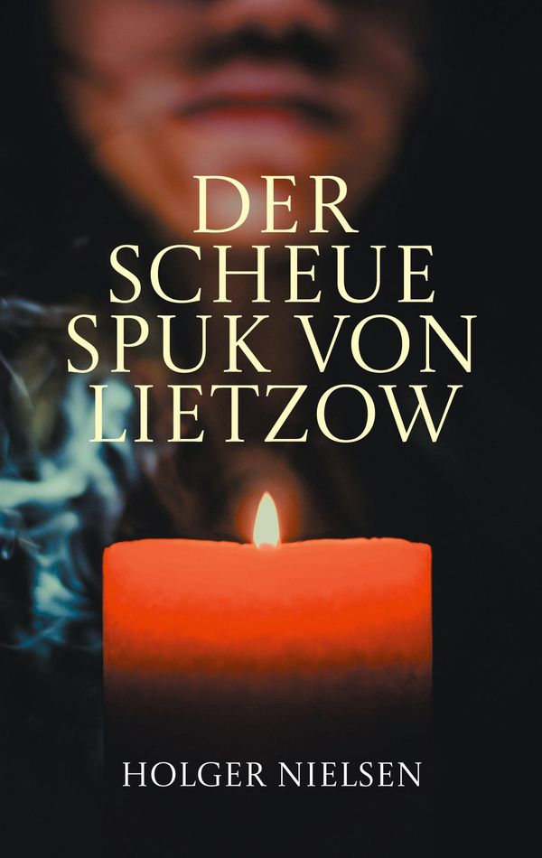 Der scheue Spuk von Lietzow - Holger Nielsen (Buch)