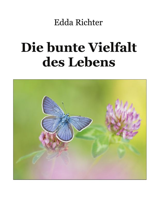 Die bunte Vielfalt des Lebens - Edda Richter (Buch)