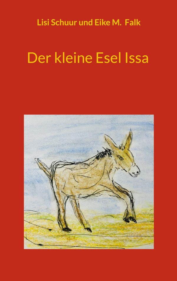 Der kleine Esel Issa - Lisi Schuur (Buch)