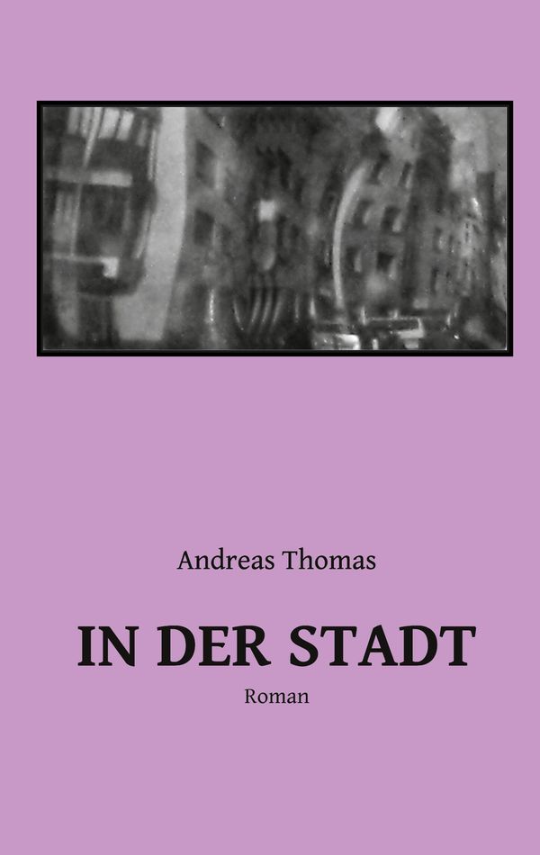 In der Stadt - Andreas Thomas (Buch)