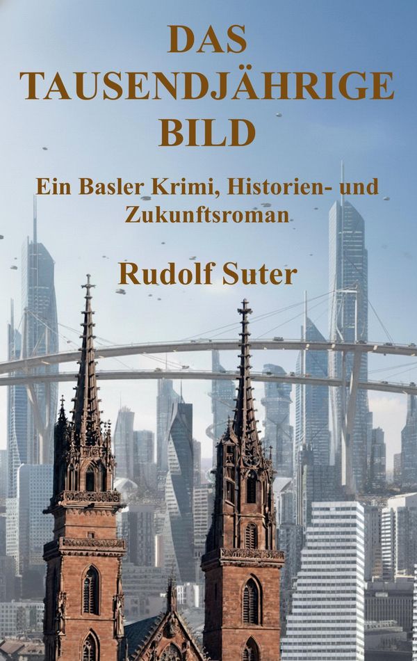 Das tausendjährige Bild - Rudolf Suter (Buch)