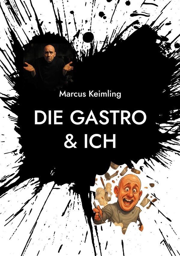 Die Gastro & ich - Marcus Keimling (Buch)