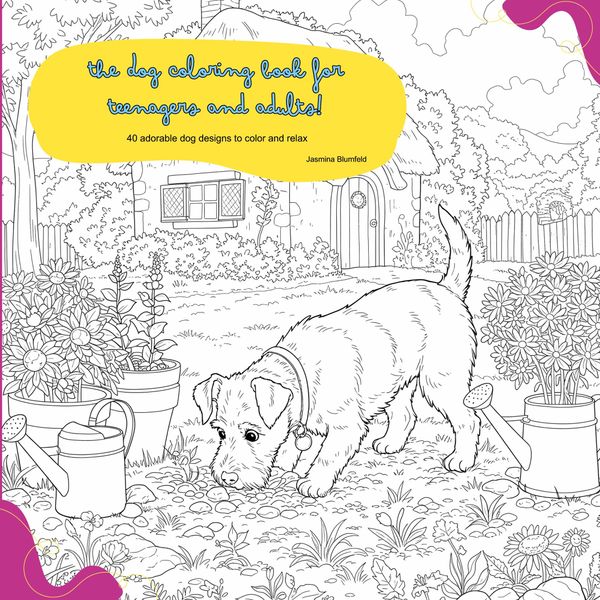 The dog coloring book for teenagers and adults! - Jasmina Blumfeld