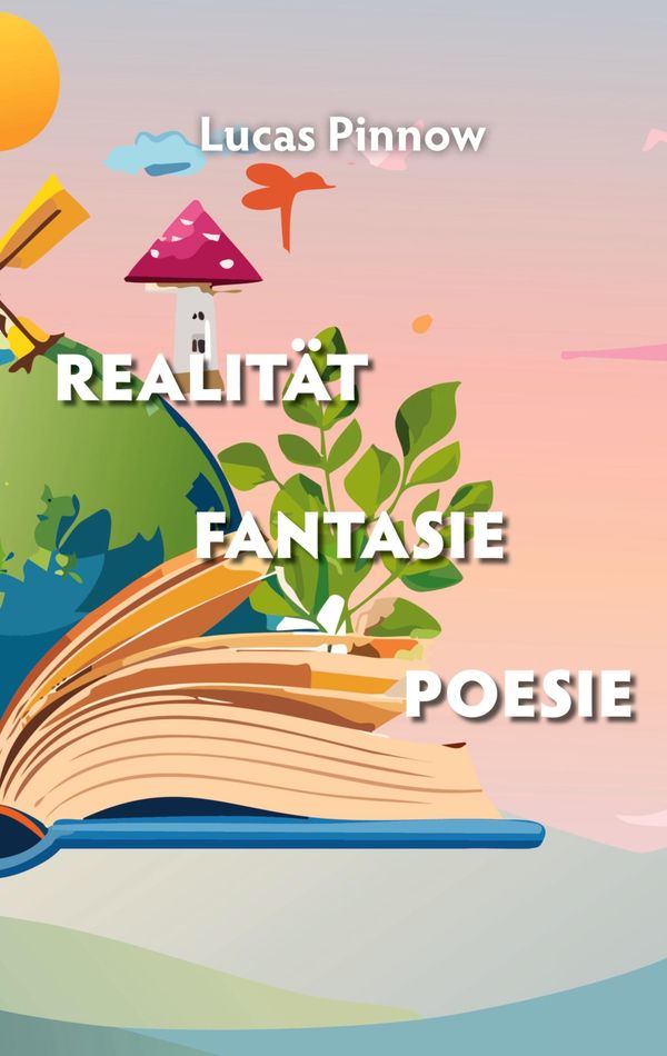 Realität Fantasie Poesie - Lucas Pinnow (Buch)
