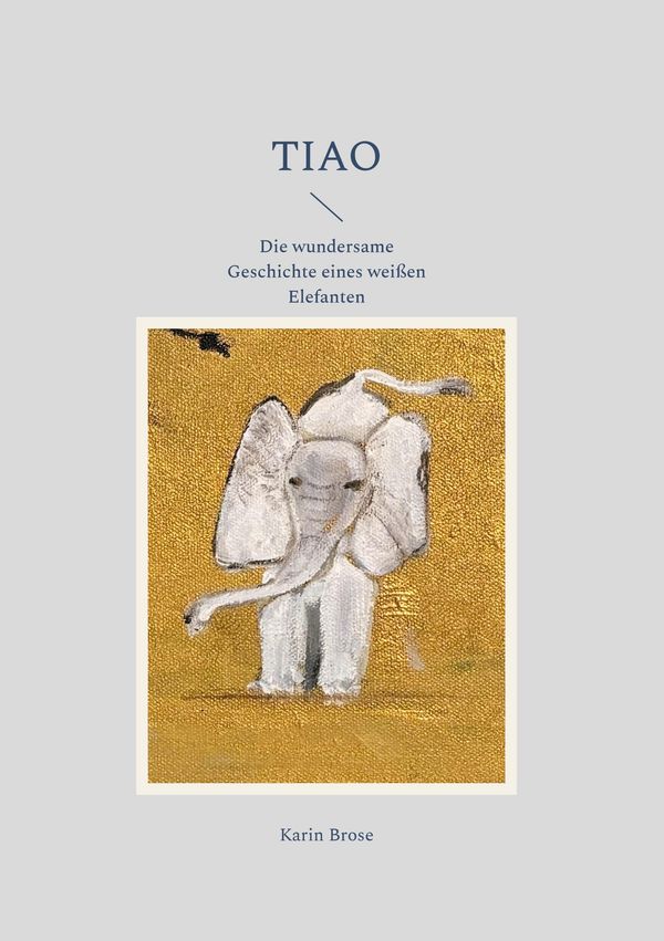 Tiao - Karin Brose (Buch)