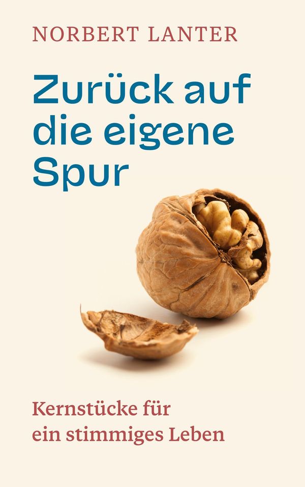 Zurück auf die eigene Spur - Norbert Lanter (Buch)