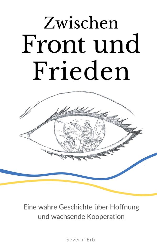 Zwischen Front und Frieden - Severin Erb (Buch)