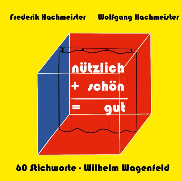 nützlich+schön=gut - Frederik Hachmeister (Buch)