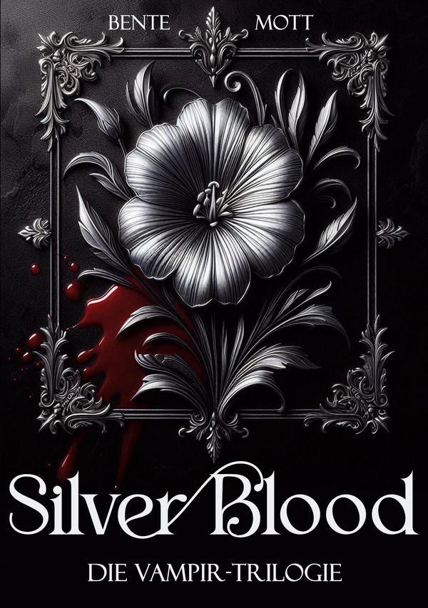 Silver Blood - Bente Mott (Buch)