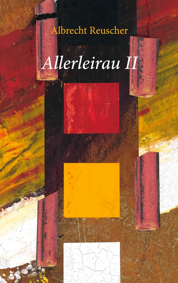 Allerleirau II - Albrecht Reuscher (Buch)