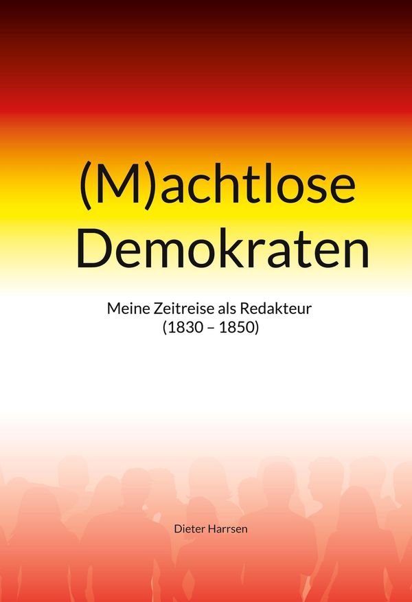 (M)achtlose Demokraten - Dieter Harrsen (Buch)