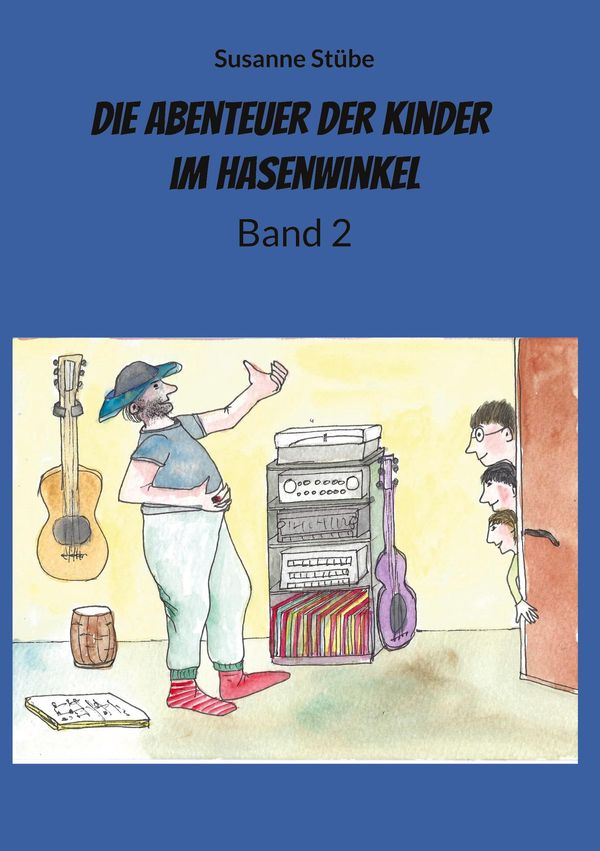 Die Abenteuer der Kinder im Hasenwinkel - Susanne Stübe (Buch)