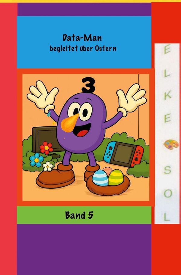 Data-Man begleitet über Ostern - Elke Sol (Buch)