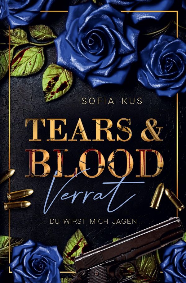 Tears & Blood - Sofia Kus (Buch)