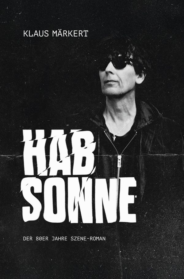 Hab Sonne - Klaus Märkert (Buch)
