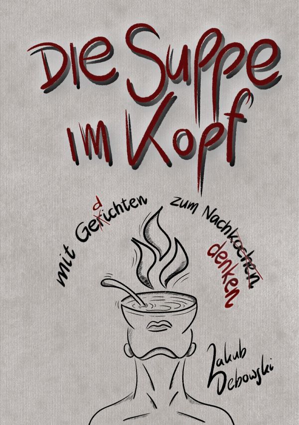 die Suppe im Kopf - Jakub Debowski (Buch)