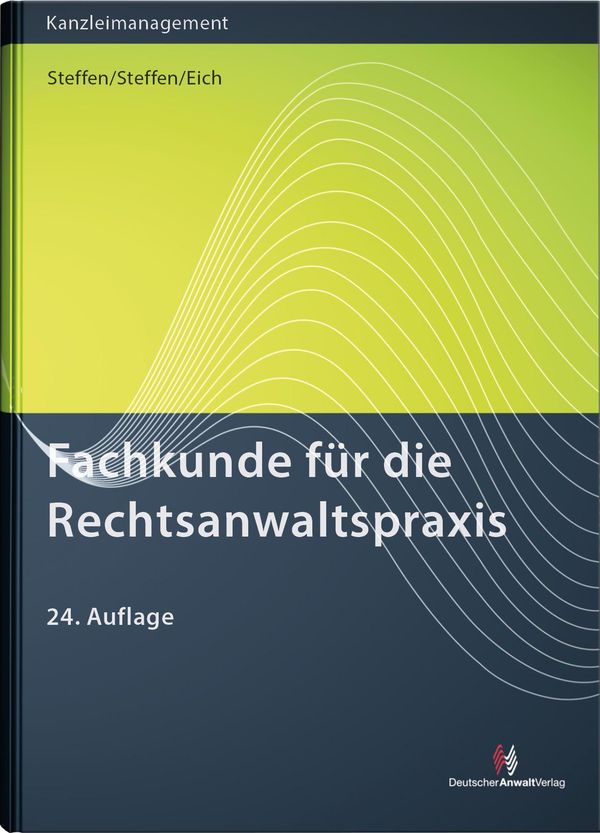 Fachkunde für die Rechtsanwaltspraxis - Klaus Steffen (Buch)