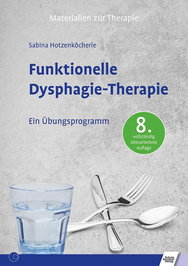 Funktionelle Dysphagie-Therapie - Sabina Hotzenköcherle (Buch)