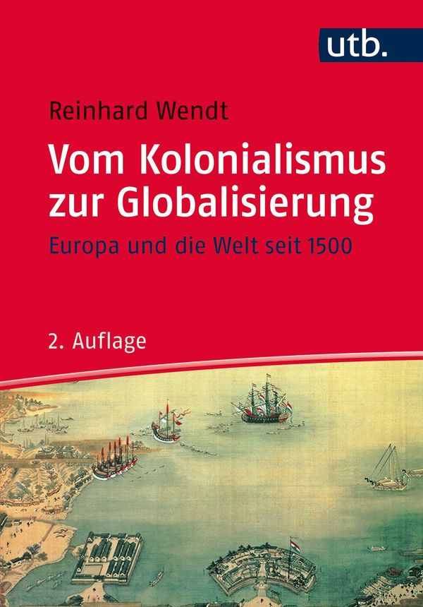 Vom Kolonialismus zur Globalisierung - Reinhard Wendt (Buch)